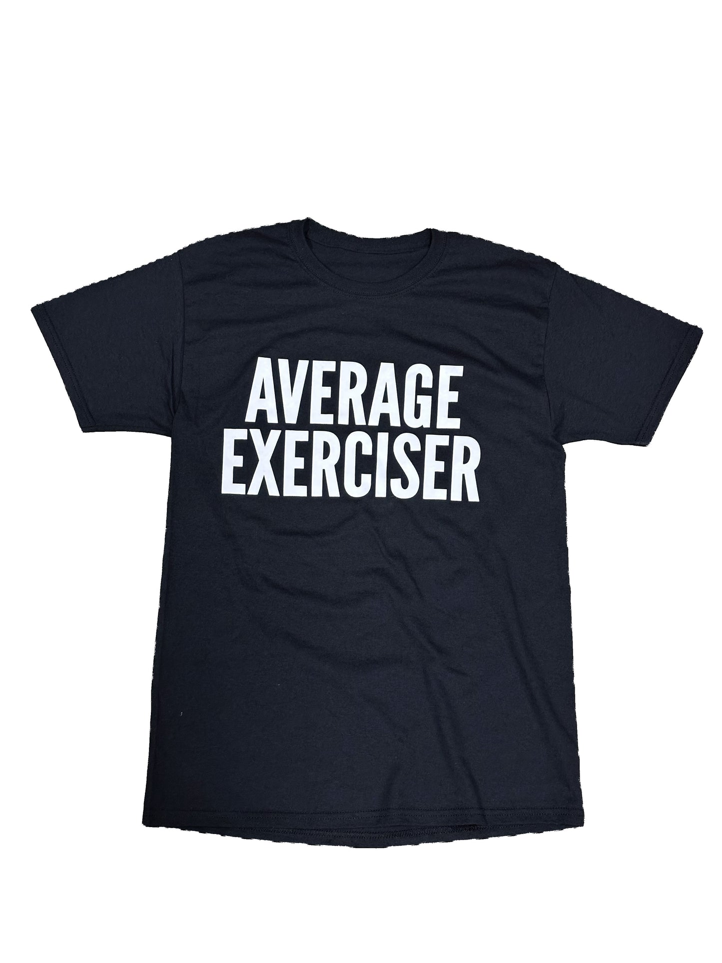 Average Exerciser T-Shirt